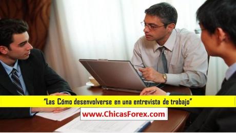 Cómo desenvolverse en una entrevista de trabajo