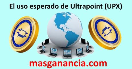 El uso esperado de UltraPoint (UPX) Ultrapoint (UPX)