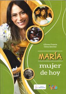 MARÍA MUJER DE HOY, del P. Alfonso Francia y Gema Sánchez