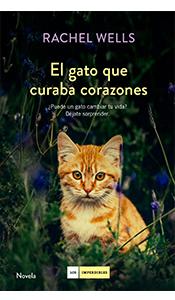 «El gato que curaba corazones» de Rachel Wells