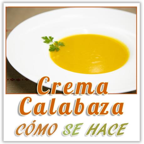 CREMA DE CALABAZA. RECETA FÁCIL,