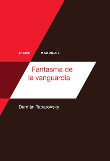Damián Tabarovsky: Un fantasma del futuro