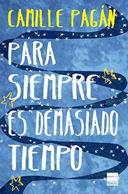 PARA SIEMPRE ES DEMASIADO TIEMPO de Camille Pagán