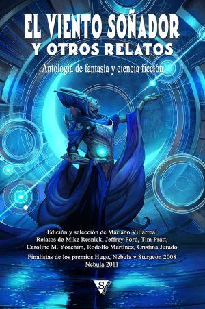 VVAA: El Viento Soñador, Ciudad nómada y otros relatos VVAA: El Viento Soñador, Ciudad nómada y otros relatos