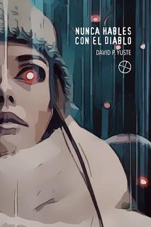 NUNCA HABLES CON EL DIABLO (David P. Yuste - Cazador de Ratas)