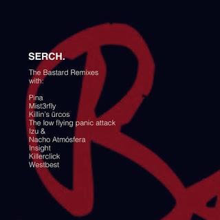 SERCH - THE BASTARD REMIXES