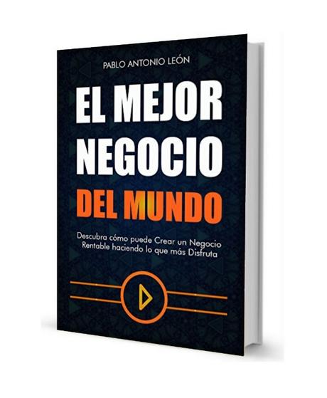 ¡EL MEJOR NEGOCIO DEL MUNDO! LIBRO EN PDF