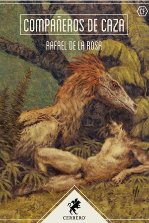Rafael de la Rosa: Compañeros de caza