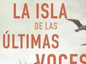 isla últimas voces Mikel Santiago