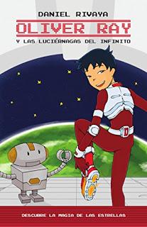 Oliver Ray y las luciérnagas del infinito