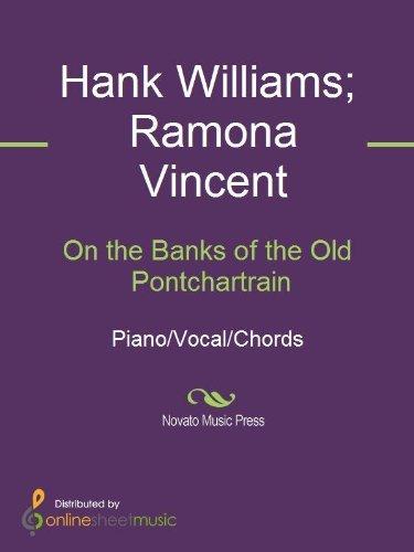 On the Banks of the Old Pontchartrain. Hank Williams y Ramona Vincent, 1947 On the Banks of the Old Pontchartrain. Hank Williams y Ramona Vincent, 1947