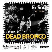 Concierto de Dead Bronco en la Sala El Sol