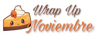 Wrap Up: Noviembre 2018