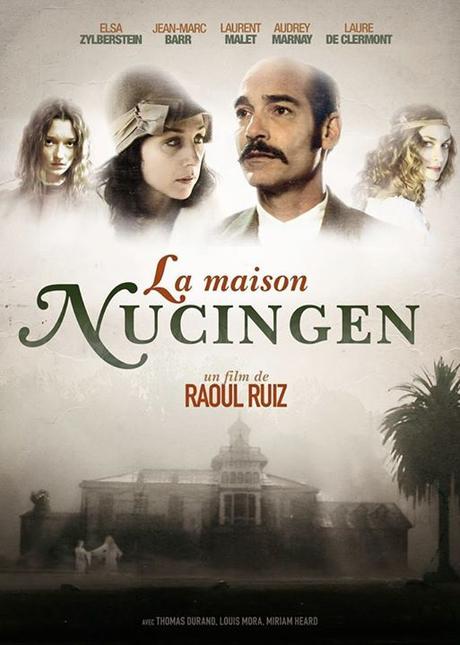 A partir de este jueves 6 de diciembre se exhibirá en cines La Mansión Nucingen de Raul Ruiz