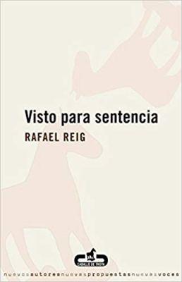 Rafael Reig. Visto para sentencia