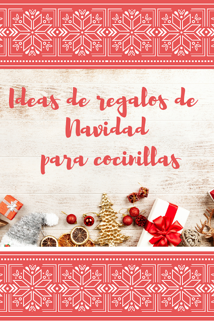 Ideas de regalos de Navidad para cocinillas a precios de escándalo