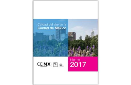 Calidad del Aire en la Ciudad de México: Informe 2017