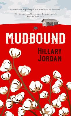 Reseña: Mudbound de Hillary Jordan Reseña: Mudbound de Hillary Jordan