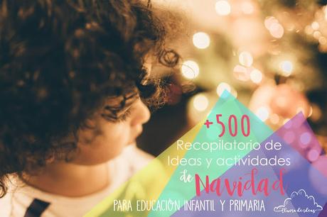 Recursos: Recopilatorio de actividades e ideas para Navidad con niños