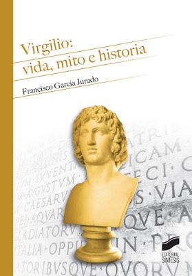 Virgilio: vida, mito e historia Virgilio: vida, mito e historia