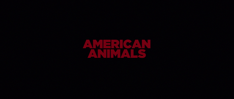 American Animals - 2018