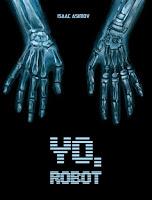 Yo Robot - Isaac Asimov