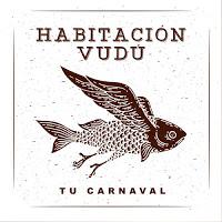 Habitación Vudú, Tu carnaval
