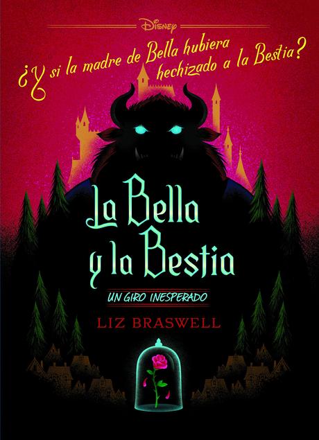 Reseña: La Bella y la Bestia: Un giro inesperado - Liz Braswell