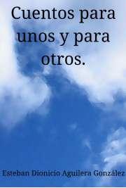 Cuentos para unos y para otros