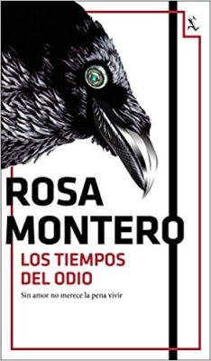 Los tiempos del odio (Husky IIIª). Rosa Montero