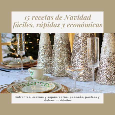 15 recetas de Navidad fáciles, rapidas y económicas 15 recetas de Navidad fáciles, rapidas y económicas