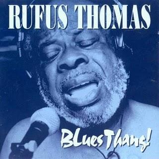 RUFUS THOMAS  - BLUES THANG  ( 1996 )