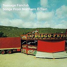 Discos: Songs from Northern Britain (Teenage Fanclub, 1997)