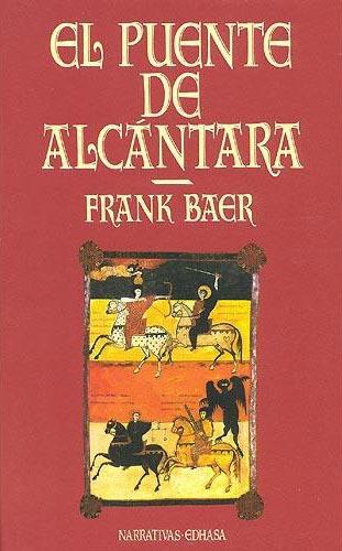 Frank Baer - El puente de Alcántara