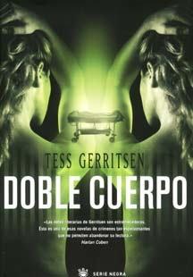 Tess Gerritsen - Doble cuerpo