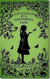 La evolución de Calpurnia Tate ~ Jacqueline Kelly La evolución de Calpurnia Tate ~ Jacqueline Kelly