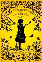 La evolución de Calpurnia Tate ~ Jacqueline Kelly