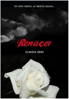 Renacer, de Claudia Gray.