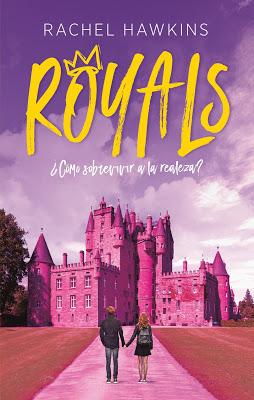 Reseña | Royals. ¿Cómo sobrevivir a la realeza?, Rachel Hawkins