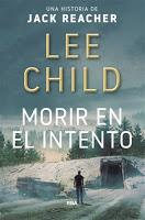 Morir en el intento. Lee Child