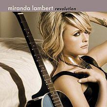 Revolution. Miranda Lambert, 2009 Revolution. Miranda Lambert, 2009