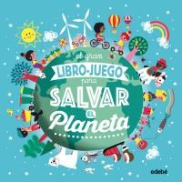 El gran libro para salvar el planeta – Gaëlle Bouttier-Guérive