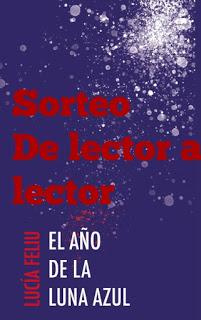 SORTEO EL AÑO DE LA LUNA AZUL (Lucía Feliu)