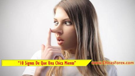 10 Signos De Que Una Chica Miente