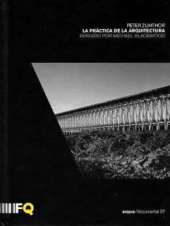 Zumthor. La práctica de la arquitectura