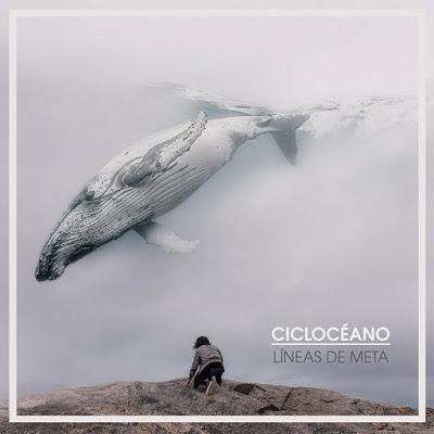 [Disco] Ciclocéano - Líneas De Meta (2018)