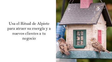 Ritual del Alpiste y Feng Shui