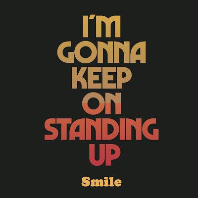 Smile: Anuncia el lanzamiento del nuevo EP I'm Gonna Keep On Standing Up Smile: Anuncia el lanzamiento del nuevo EP I'm Gonna Keep On Standing Up