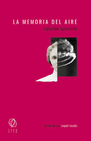 La memoria del aire - Caroline Lamarche