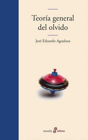 Teoría general del olvido - José Eduardo Agualusa